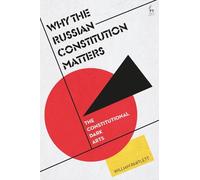 William Partlett Why the Russian Constitution Matters (Tascabile)