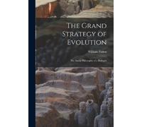 William Patten The Grand Strategy of Evolution (Tascabile)