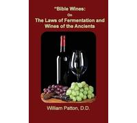 William Patton Bible Wines (Tascabile) 1