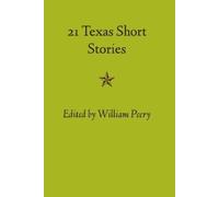William Peery Twenty-one Texas Short Stories (Tascabile)
