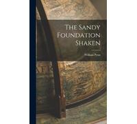William Penn The Sandy Foundation Shaken (Copertina rigida)