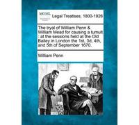 William Penn The Tryal of William Penn & William Mead for Causing a (Tascabile)