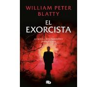 William Peter Blatty Blatty, William Pete El exorcista / The Exorcis (Tascabile)