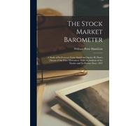 William Peter Hamilton The Stock Market Barometer (Copertina rigida)