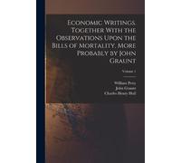 William Petty J Economic Writings. Together With the Observations Up (Tascabile)