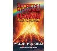 William Pila Chiles The Secrets and Mysteries of Hawaii (Copertina rigida)