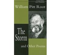 William Pitt Root The Storm and Other Poems (Tascabile)