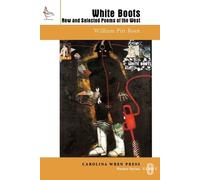 William Pitt Root White Boots (Tascabile) Carolina Wren Press Poetry