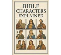William Plaza Bible Characters Explained (Tascabile)