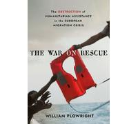 William Plowright The War on Rescue (Copertina rigida)
