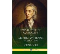 William Popple Two Treatises of Government and A Letter Conc (Copertina rigida)