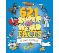 William Potter Helen Otway Adam Phillips Marc 621 Super Weird Facts (Tascabile)