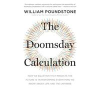 William Poundstone The Doomsday Calculation (Tascabile)