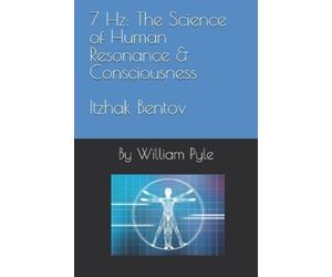 William Pyle 7 Hz (Tascabile) Itzhak Bentov