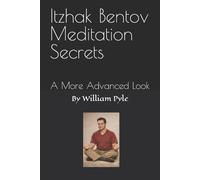 William Pyle Itzhak Bentov Meditation Secrets (Tascabile) Itzhak Bentov