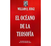 William Q Judge El Océano de la Teosofía (Tascabile) Biblioteca Esotérica