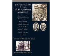 William R. Baker Mark A. N Evangelicalism & the Stone-Campbell Movem (Tascabile)