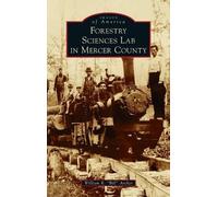 William R Bill Archer Forestry Sciences Lab in Mercer County (Copertina rigida)