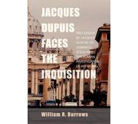 William R. Burrows Jacques Dupuis Faces the Inquisition (Tascabile)