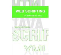 William R Champion Web Scripting in Windows(.NET) (Tascabile)