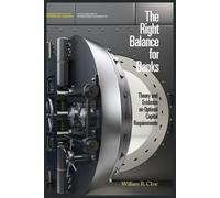 William R. Clin The Right Balance for Banks - Theory and Evidence on (Tascabile)