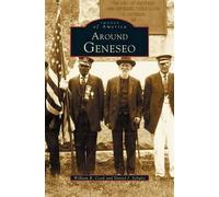 William R Cook Daniel J Schultz Around Geneseo (Copertina rigida)