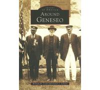 William R. Cook Daniel J. Schultz Around Geneseo (Tascabile) Images of America