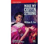 William R Cox Make My Coffin Strong (Tascabile)