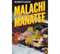 William R Cox The Complete Cases of Malachi Manatee (Tascabile)