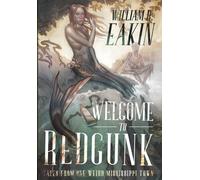 William R Eakin Welcome to Redgunk (Copertina rigida)