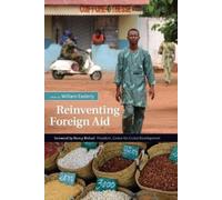 William R. Easterly Reinventing Foreign Aid (Tascabile)