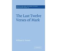 William R. Farmer The Last Twelve Verses of Mark (Tascabile)