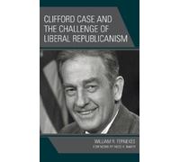 William R. Fern Clifford Case and the Challenge of Liberal Re (Copertina rigida)