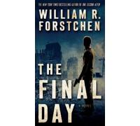 William R Forstchen The Final Day (Tascabile) John Matherson Novel