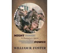 William R. Foster Might Unleashed (Tascabile)