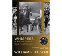 William R. Foster Whispers of Mist and Triumph (Tascabile)