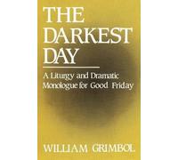William R Grimbol The Darkest Day (Tascabile)