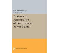 William R. Hawthor Design and Performance of Gas Turbine Power Plan (Tascabile)