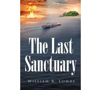 William R Lowry The Last Sanctuary (Tascabile)