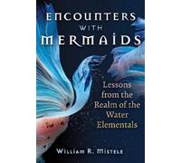 William R. Mistele Encounters with Mermaids (Tascabile)