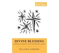 William R. Osbo Divine Blessing and the Fullness of Life in the Pres (Tascabile)