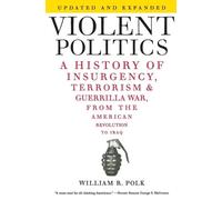 William R Polk Violent Politics (Tascabile)