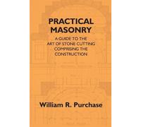 William R Purchase Practical Masonry (Tascabile)