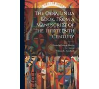 William R Sandbach Cornelis Over The Oera Linda Book, From a Manusc (Tascabile)