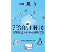 William R Speirs Phd ZFS on Linux (Tascabile)