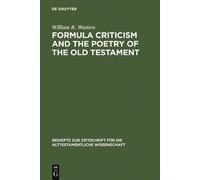 William R. Watt Formula Criticism and the Poetry of the Old T (Copertina rigida)
