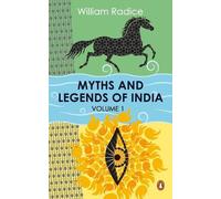 William Radice Myths and Legends of India Vol. 1 (Tascabile)