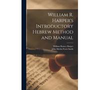 William Rainey Harper Jo William R. Harper's Introductory Heb (Copertina rigida)