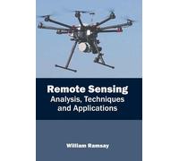 William Ramsay Remote Sensing: Analysis, Techniques and Appli (Copertina rigida)