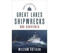 William Ratigan Great Lakes Shipwrecks & Survivals (Tascabile)